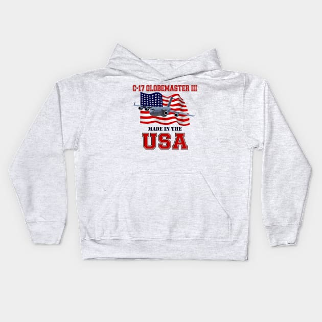 C-17 Globemaster III Made in the USA Kids Hoodie by MilMerchant